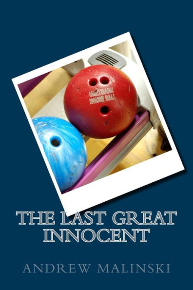 The Last Great Innocent: My Journey Through The Darkness Of Anxiety, Panic, And Depression