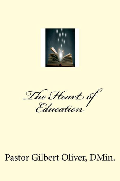 The Heart Of Education - 9781535278003