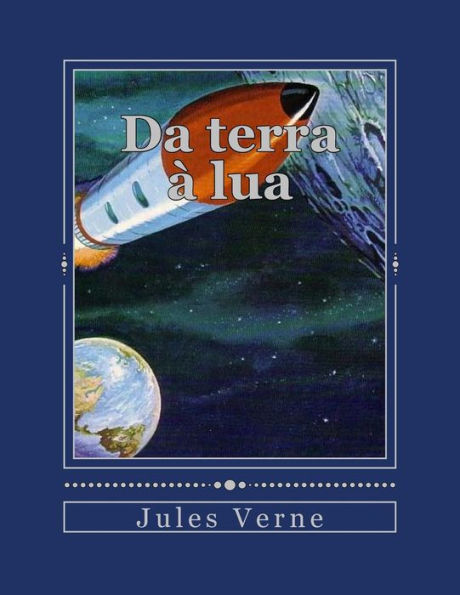 Da Terra ? Lua (Portuguese Edition) - 9781535288699