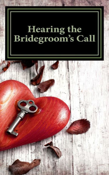 Hearing The Bridegroom's Call