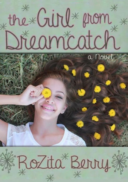 The Girl From Dreamcatch: A Novel