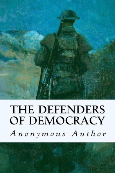 The Defenders Of Democracy