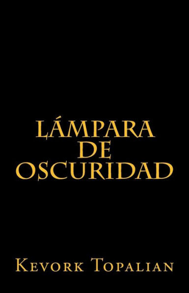 Lampara De Oscuridad (Spanish Edition)