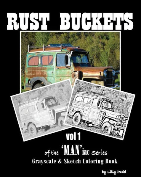 Rust Buckets: Vol 1 Of The "Man"Iac Series