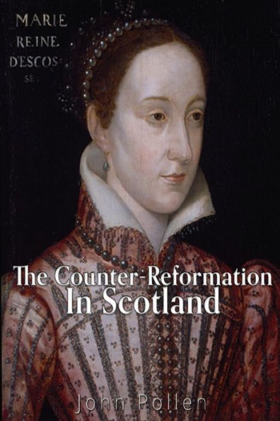 The Counter-Reformation In Scotland