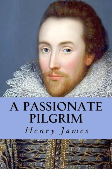 A Passionate Pilgrim - 9781535326001