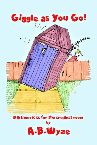 Giggle As You Go: Limericks For The Smallest Room