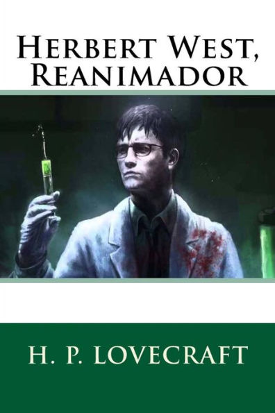 Herbert West, Reanimador (Spanish Edition)