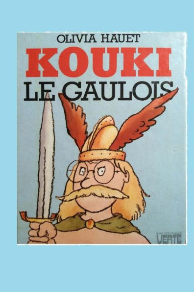 Kouki Le Gaulois (French Edition)