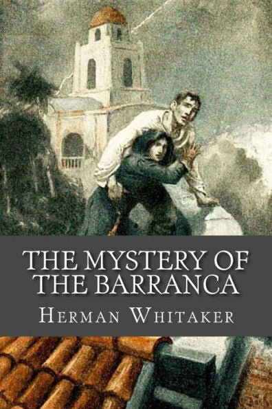 The Mystery Of The Barranca - 9781535345194