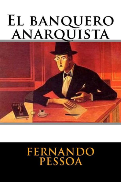 El Banquero Anarquista (Spanish Edition)