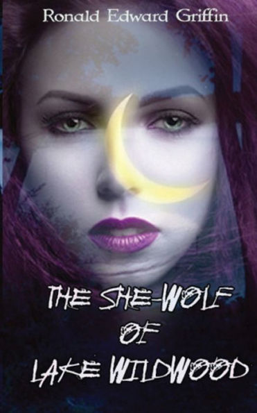 The She-Wolf Of Lake Wildwood