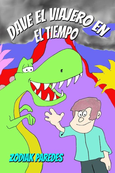 Dave El Viajero En El Tiempo (Spanish Edition)