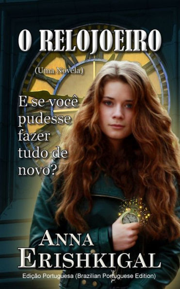 O Relojoeiro (Idioma Portugues): Uma Novela (Portuguese Edition)