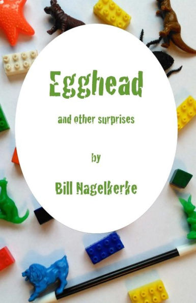 Egghead, And Other Surprises