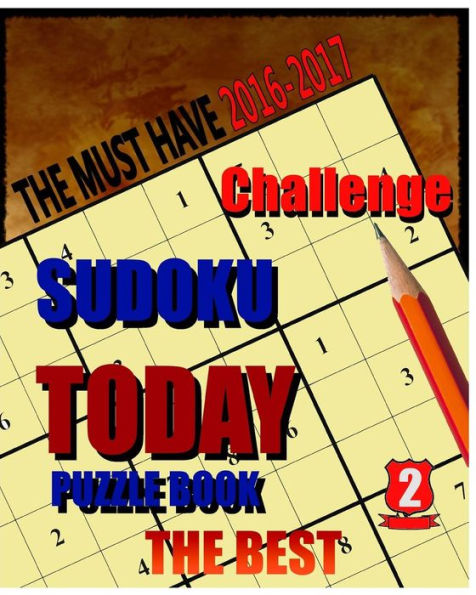Sudoku Today Puzzle Book The Best 2: Sudoku Today Puzzle Book The Best 2 Challenge (Sudoku Game)