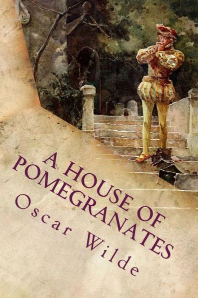 A House Of Pomegranates - 9781535387729