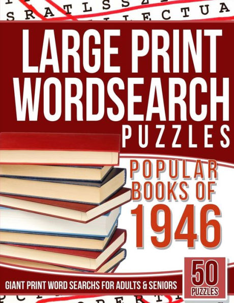 Large Print Wordsearch Puzzles Popular Books Of The 1946: Giant Print Word Searchs For Adults & Seniors