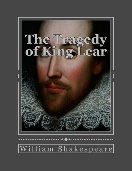 The Tragedy Of King Lear - 9781535419802