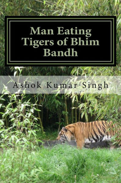 Man Eating Tigers Of Bhim Bandh: Great White Hunter