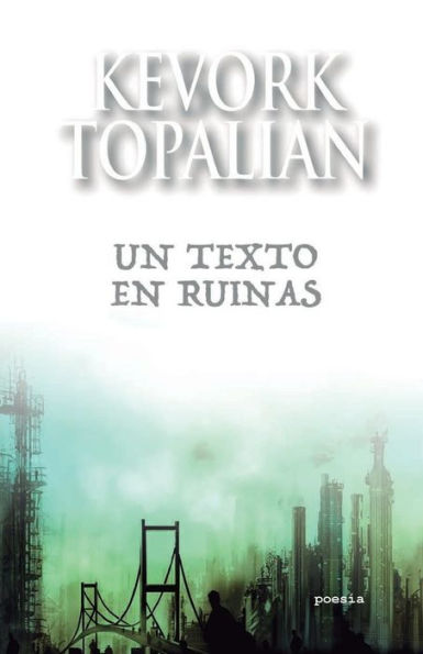 Un Texto En Ruinas (Spanish Edition)