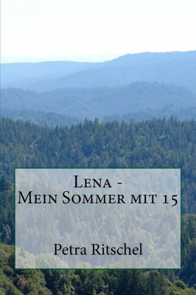 Mein Sommer Mit 15 (German Edition)