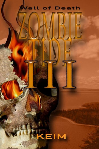 Zombie Tide Iii: Wall Of Death