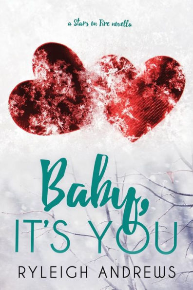 Baby It's You (Stars On Fire)