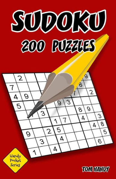 Sudoku 200 Puzzles: 50 Easy, 50 Medium, 50 Hard And 50 Very Hard. A Handy Pocket Series Book
