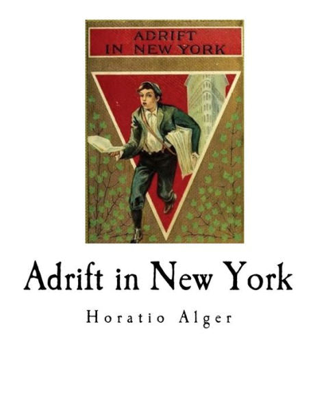 Adrift In New York: Tom And Florence Braving The World (Horatio Alger)