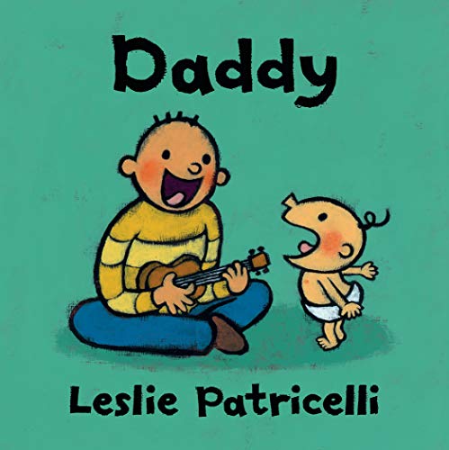 Daddy (Leslie Patricelli board books)