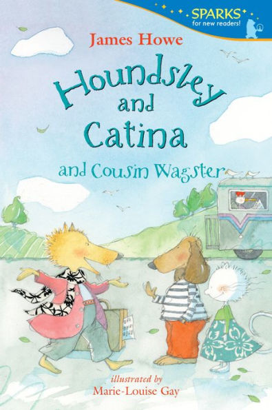 Houndsley And Catina And Cousin Wagster (Candlewick Sparks)