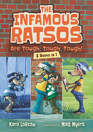 The Infamous Ratsos Are Tough, Tough, Tough! Three Books In One