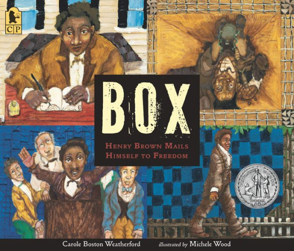Box: Henry Brown Mails Himself To Freedom - 9781536227758