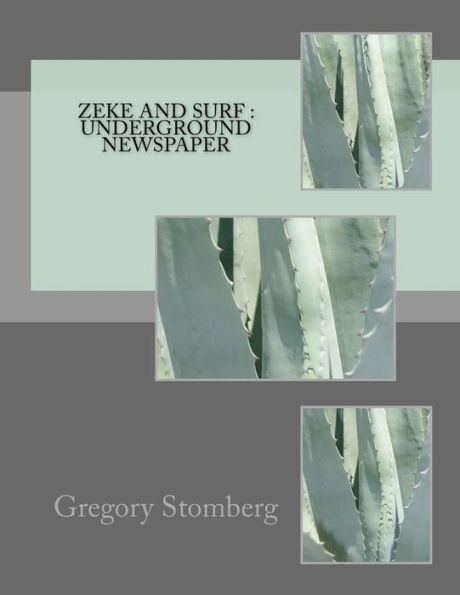 Zeke And Surf : Underground Newspaper