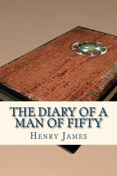 The Diary Of A Man Of Fifty - 9781536811179