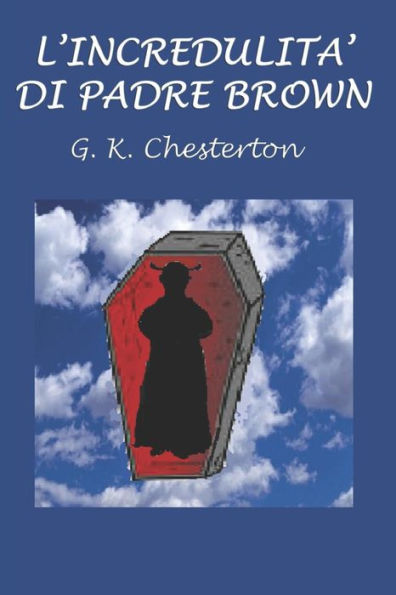 L'Incredulita' Di Padre Brown (Italian Edition)
