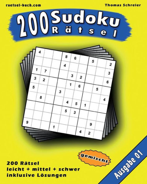 200 Gemischte Zahlen-Sudoku 01: 200 Gemischte 9X9 Sudoku Mit L?sungen, Ausgabe 01 (200 Gemischte Sudoku) (German Edition)