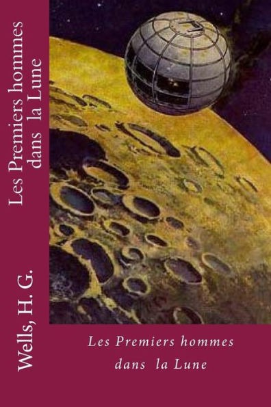 Les Premiers Hommes Dans La Lune (French Edition) - 9781536848281