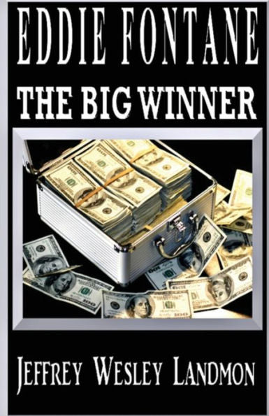 Eddie Fontane: The Big Winner!