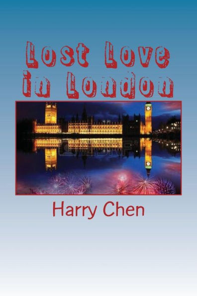 Lost Love In London (Dean Georgio's Travels)