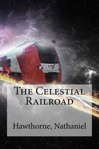 The Celestial Railroad - 9781536888355