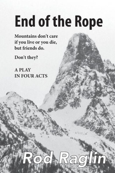 End Of The Rope: A Play In Four Acts