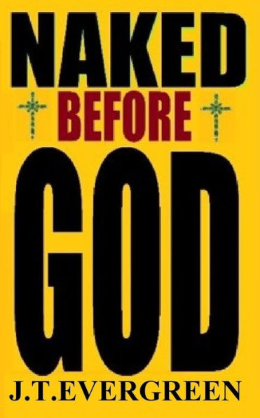 Naked Before God