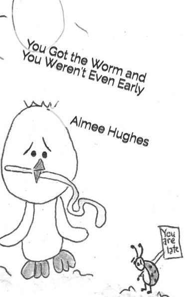 You Got The Worm And You Weren't Even Early