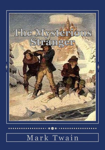 The Mysterious Stranger: And Others - 9781536947809