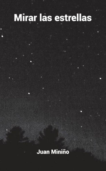 Mirar Las Estrellas (Spanish Edition)