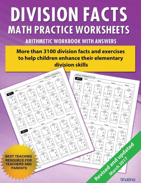 Division Facts Math Practice Worksheet Arithmetic Workbook With Answers: Daily Practice Guide For Elementary Students And Other Kids (Elementary Division Series)