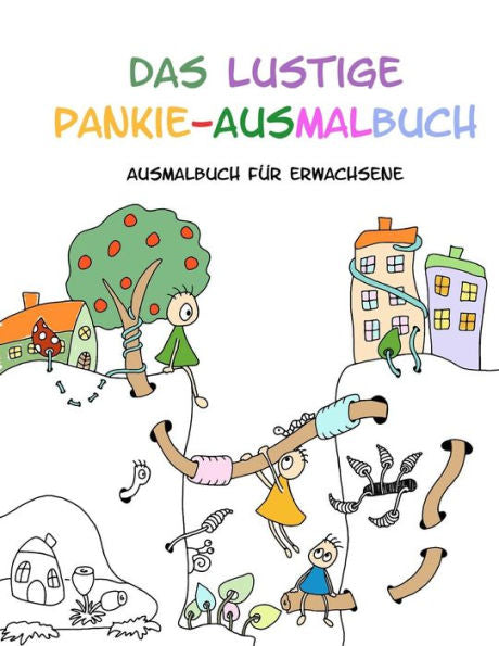 Das Lustige Pankie-Ausmalbuch: Ausmalbuch Für Erwachsene (German Edition)
