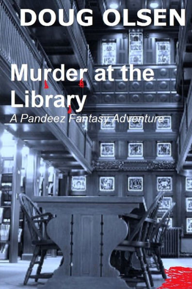 Murder At The Library: A Pandeez Fantasy Adventure (Pandeez Chronicles)